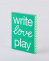 Notizbuch Graphic L - Write Love Play
