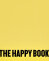 Notizbuch Graphic L - The Happy Book by Stefan Sagmeister